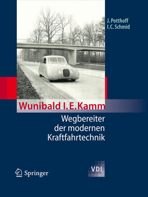 cover image of Wunibald I. E. Kamm--Wegbereiter der modernen Kraftfahrtechnik